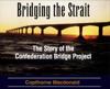 Bridging the Strait