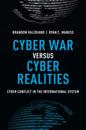 Cyber War versus Cyber Realities