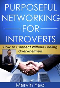Purposeful Networking for Introverts