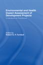 Environmental and Health Impact Assessment of Development Projects