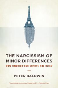 Narcissism of Minor Differences: How America and Europe Are Alike