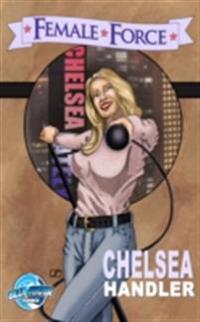 Female Force: Chelsea Handler Vol.1 # 1