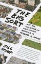 The Big Sort: Why the Clustering of Like-Minded American Is Tearing Us Apart