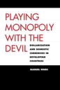 Playing Monopoly with the Devil