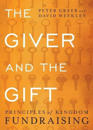 The Giver and the Gift – Principles of Kingdom Fundraising