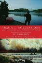 Trails and Tribulations
