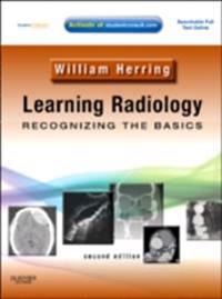 Learning Radiology: Recognizing the Basics