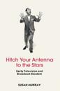 Hitch Your Antenna to the Stars
