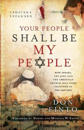 Your People Shall Be My People – How Israel, the Jews and the Christian Church Will Come Together in the Last Days
