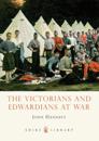 Victorians and Edwardians at War
