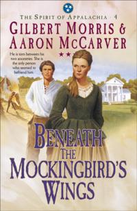 Beneath the Mockingbird's Wings (Spirit of Appalachia Book #4)