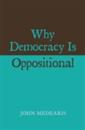 Why Democracy Is Oppositional