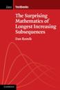Surprising Mathematics of Longest Increasing Subsequences