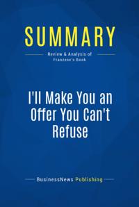 Summary: I'll Make You an Offer You Can't Refuse - Michael Franzese