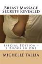 Breast Massage Secrets Revealed: Special Edition - 3 Books in One