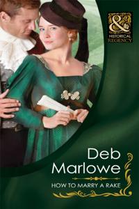 How To Marry a Rake (Mills & Boon Historical) (Diamonds of Welbourne Manor, Book 5)