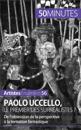 Paolo Uccello, le premier des surréalistes ?