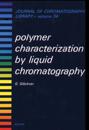 Polymer Characterization by Liquid Chromatography