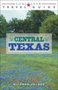 Lone Star Travel Guide to Central Texas