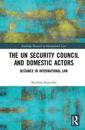 The UN Security Council and Domestic Actors