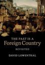 The Past Is a Foreign Country  Revisited