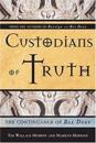 Custodians of the Truth
