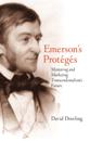 Emerson&#39;s Prot&#233;g&#233;s