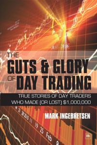 Guts and Glory of Day Trading