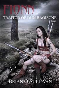 Fionn: Traitor of Dun Baoiscne