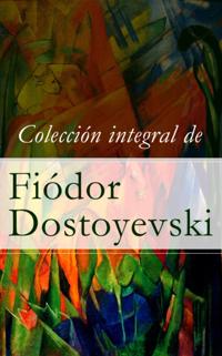 Coleccion integral de Fiodor Dostoyevski
