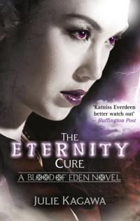 Eternity Cure (Blood of Eden, Book 2)