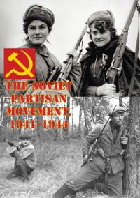 Soviet Partisan Movement, 1941-1944