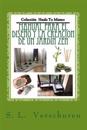Manual Para El Diseño Y Creacion de Un Jardin Zen: Una Guía Fácil Y Rápida Para Ayudarte a Crear Tu Propio Jardin Zen