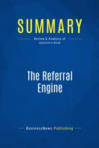 Summary: The Referral Engine