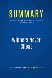 Summary : Winners Never Cheat - Jon Huntsman