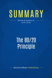 Summary: The 80/20 Principle - Richard Koch
