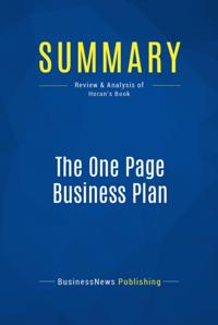 Summary: The One Page Business Plan - Jim Horan