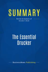 Summary: The Essential Drucker - Peter Drucker