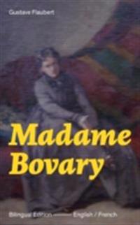 Madame Bovary - Bilingual Edition (English / French)
