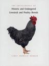 Encyclopedia of Historic and Endangered Livestock and Poultry Breeds