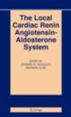 Local Cardiac Renin-Angiotensin Aldosterone System