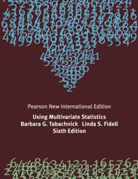 Using Multivariate Statistics: Pearson New International Edition