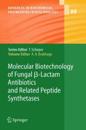 Molecular Biotechnology of Fungal ß-Lactam Antibiotics and Related Peptide Synthetases