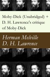 Moby-Dick (Unabridged) + D. H. Lawrence's critique of Moby-Dick