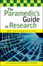 Paramedic's Guide to Research: An Introduction