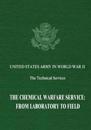The Chemical Warfare Service: From Laboratory to Field