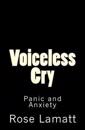 Voiceless Cry: Panic and Anxiety