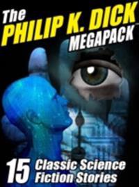 Philip K. Dick MEGAPACK (R)