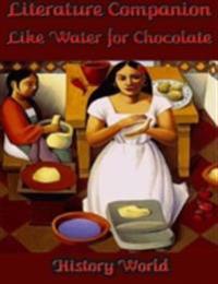 Literature Companion: Like Water for Chocolate