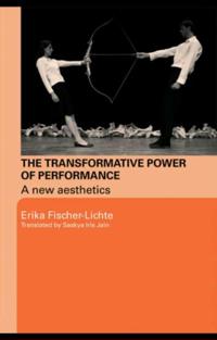 Transformative Power of Performance
